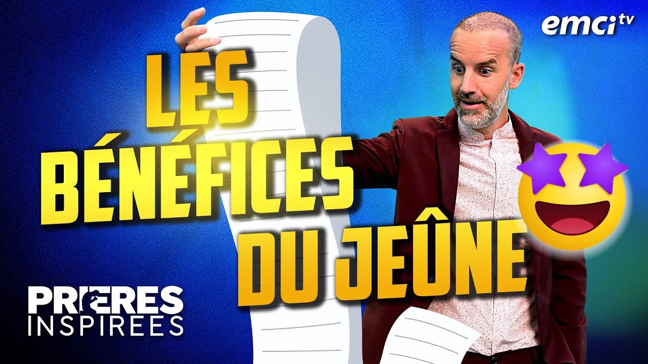 Les b&eacute;n&eacute;fices du je&ucirc;ne - Pri&egrave;res inspir&eacute;es - J&eacute;r&eacute;my Sourdril