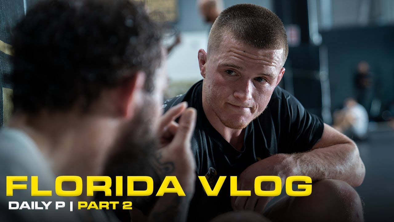 FLORIDA VLOG TWO | Daily P | Paul Hughes MMA (Part2/2)