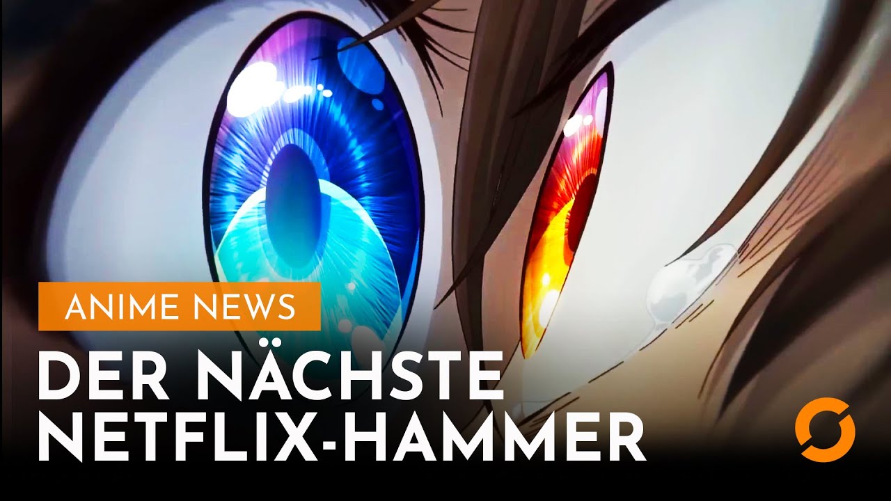 Jetzt ESKALIERT NETFLIX komplett — Anime News 389