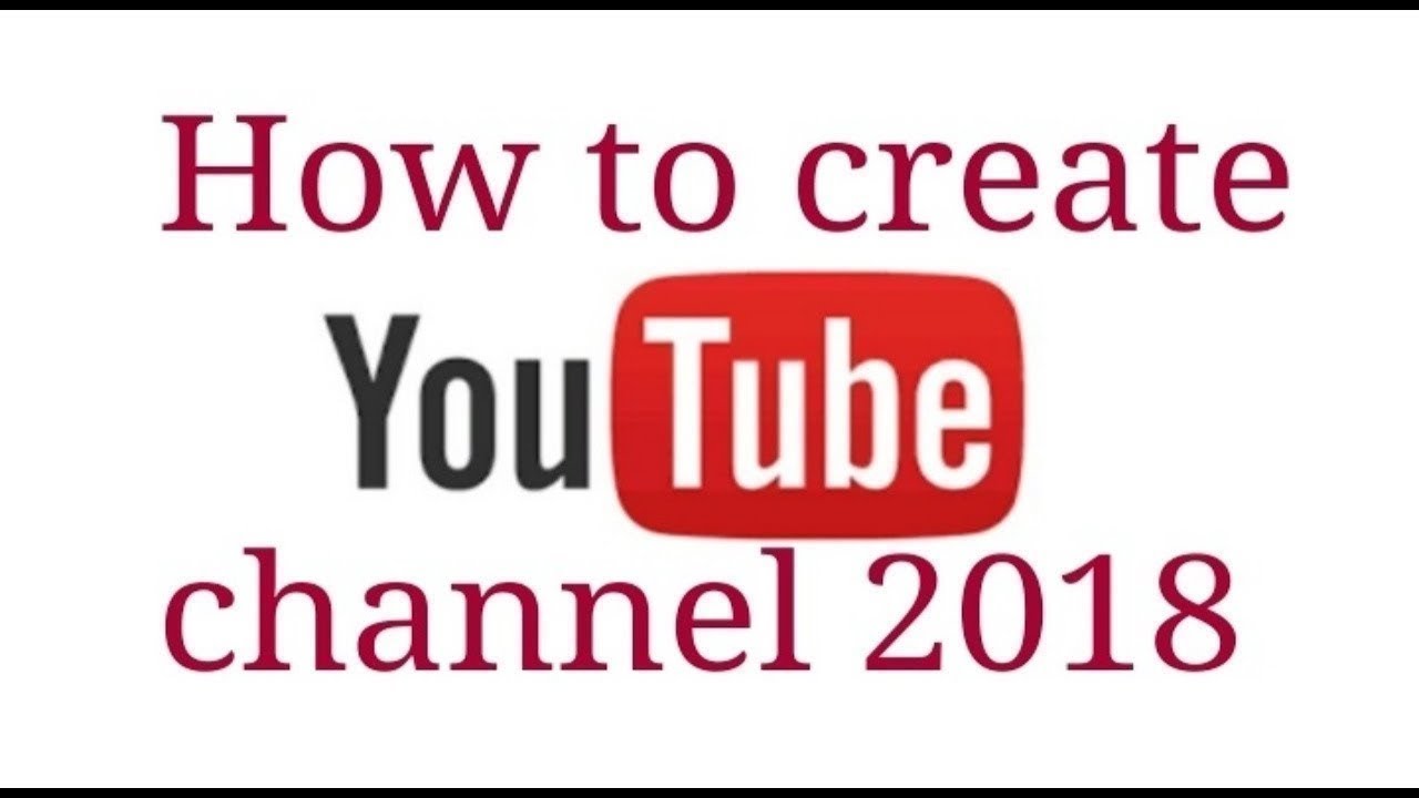 How to create a youtube channel 2018 ( With full setting )