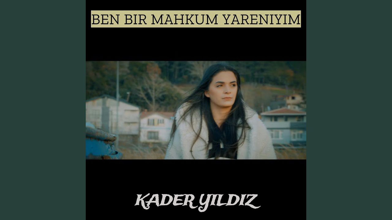 Ben Bir Mahkum Yareniyim