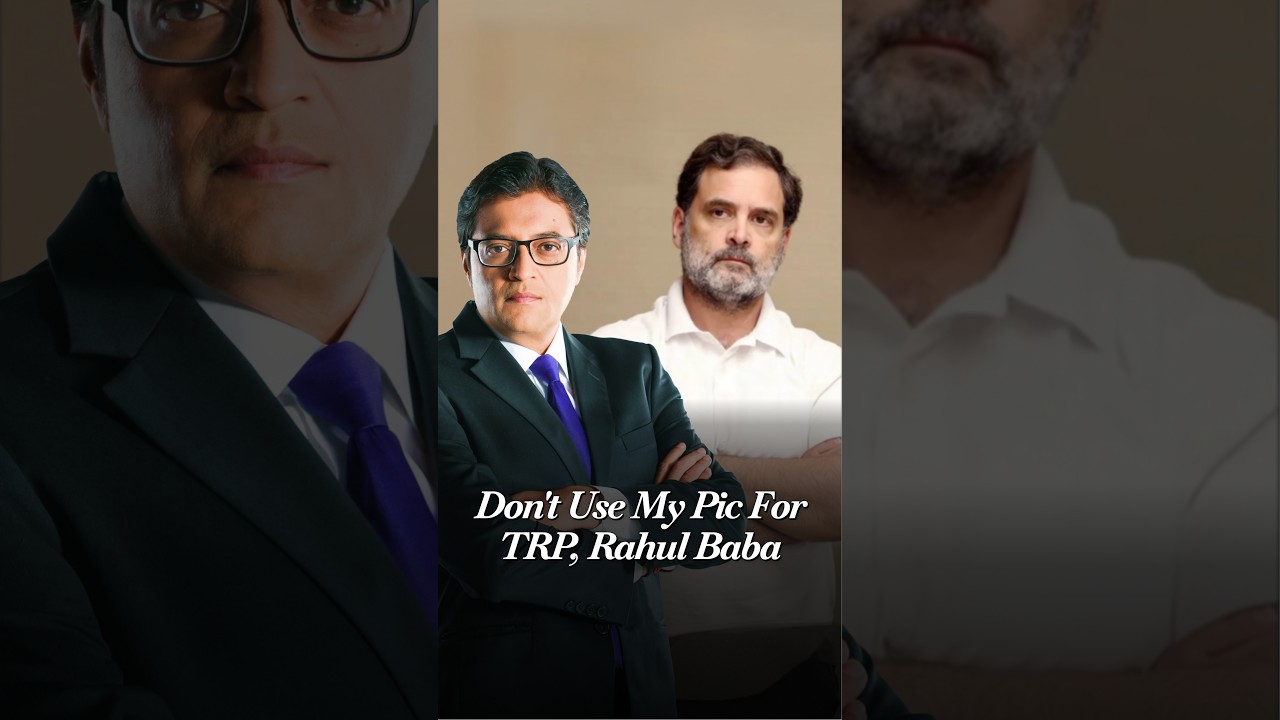 'Don't Use My Photo For TRP! Arnab Goswami's Direct Warning To Rahul Gandhi