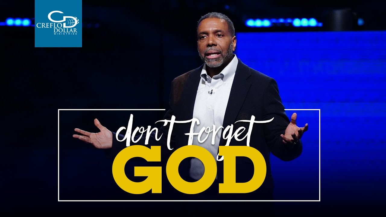 Don't Forget God
