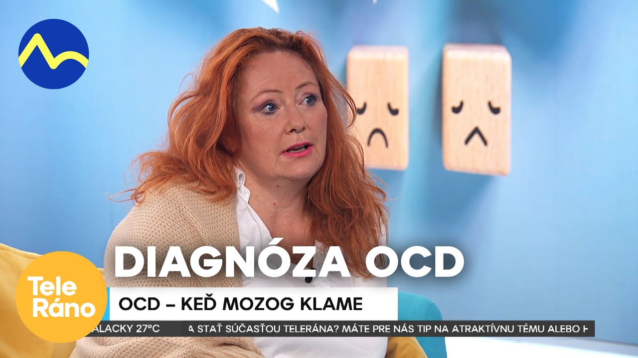 Diagnóza OCD - život s úskostnou poruchou | Teleráno