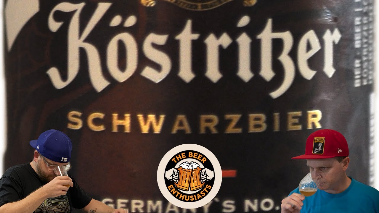 The Beer Enthusiasts Ep. 21- Kostritzer Schwarzbier (is it really just a less roasty porter?)