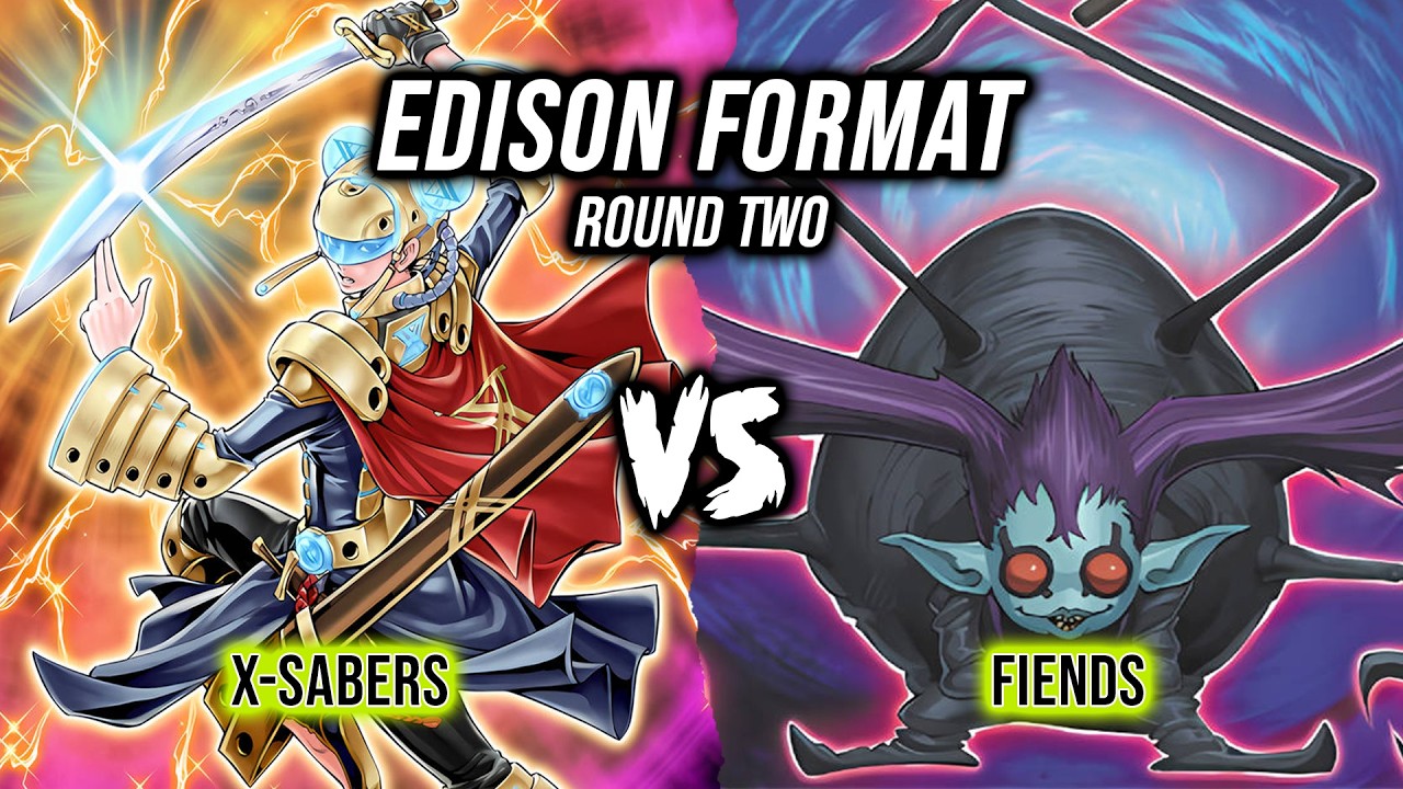 Yu-Gi-Oh! Edison Format Tournament Round 2: X-Sabers Vs Fiends