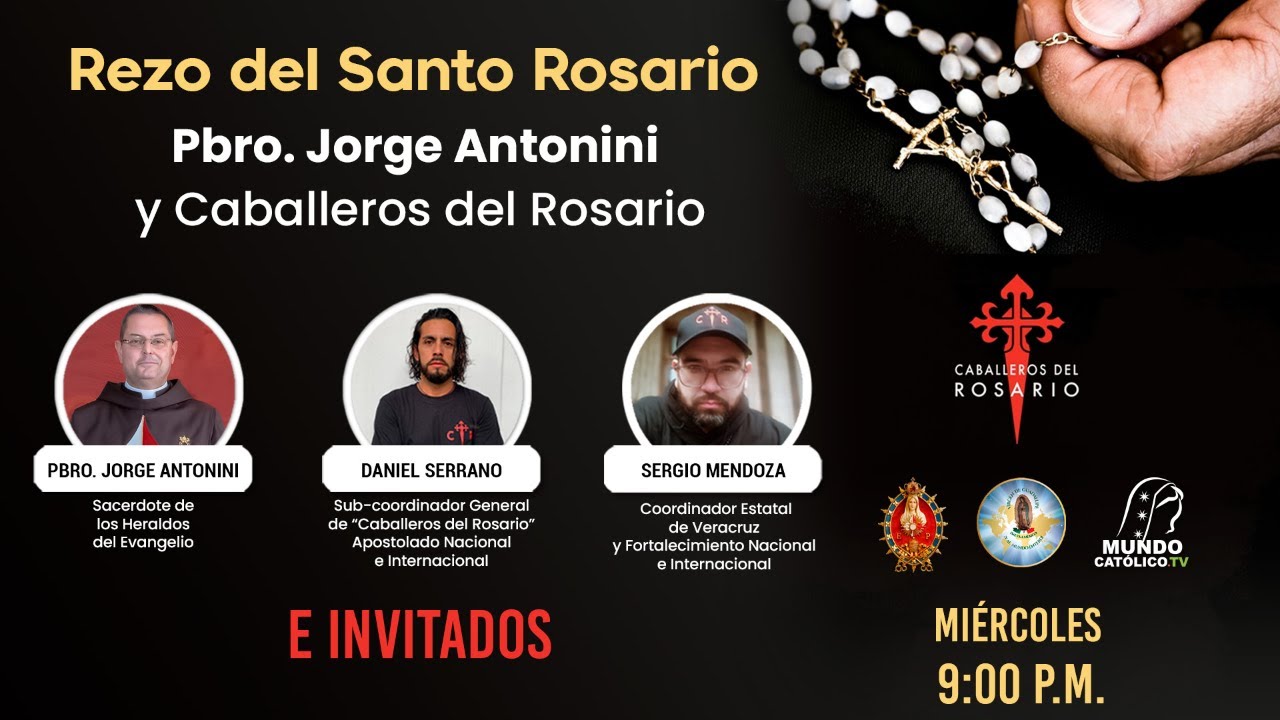 Rezo del Santo Rosario - Pbro. Jorge Antonini y Caballeros del Rosario - 18 FEBRERO 2026