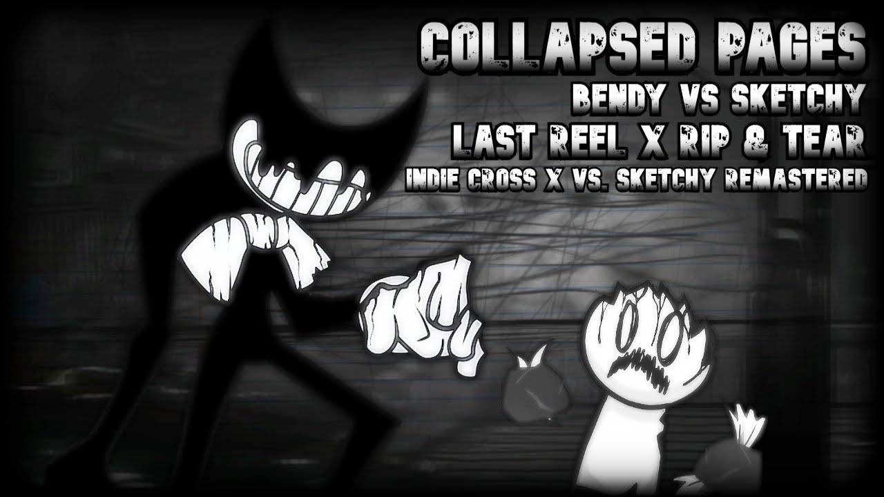 FNF Mashup - Last Reel x Rip & Tear | Indie Cross x Vs. Sketchy Redrawn