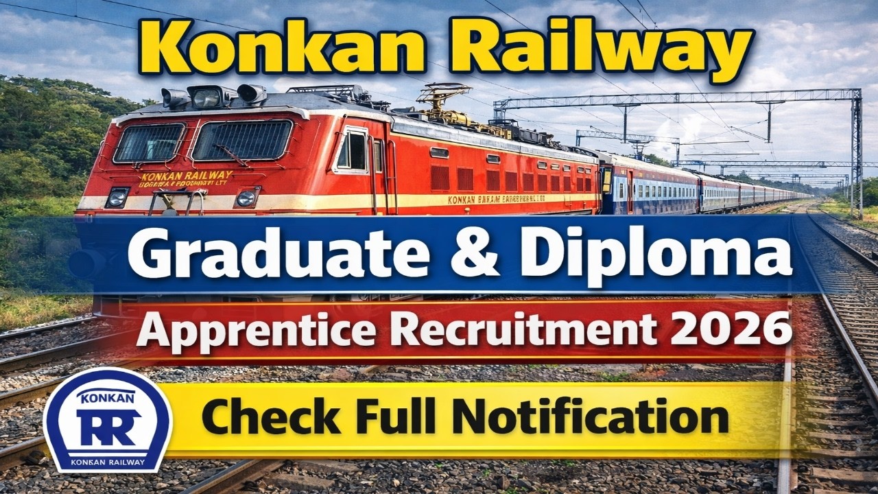 Konkan Railway Graduate & Diploma Apprentice Recruitment 2026.