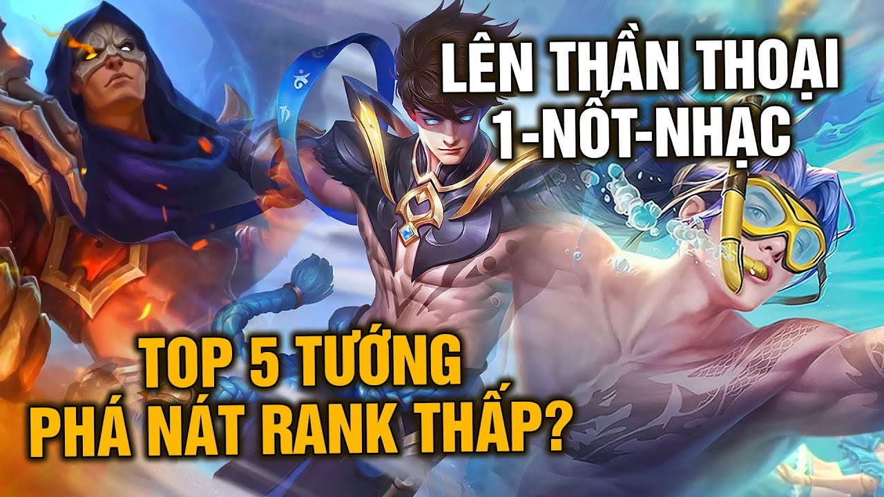 Tốp Mỡ | 5 Vị Tướng Phá Nát Rank Thấp! Từ Sử Thi Lên Huyền Thoại, Thần Thoại 1-Nốt-Nhạc! | MLBB