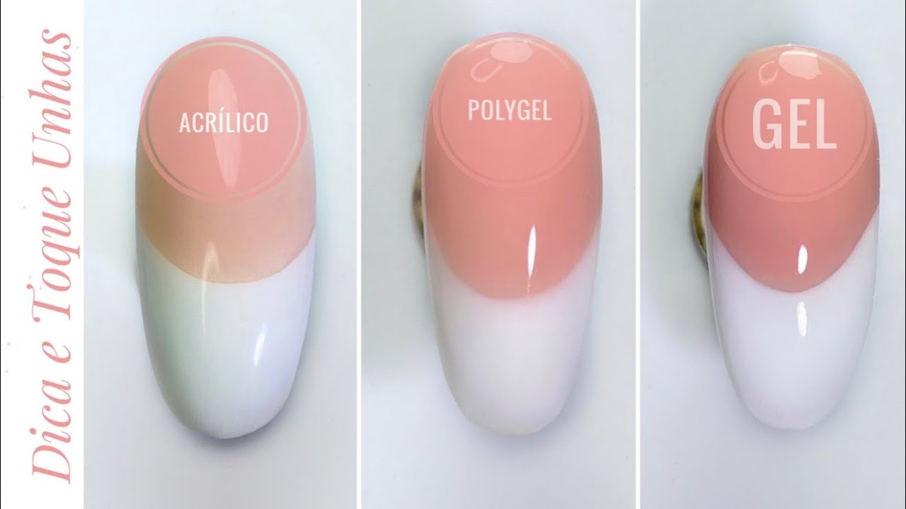 A diferença entre unha de acrílico, unha de polygel e unha de gel. Passo a passo