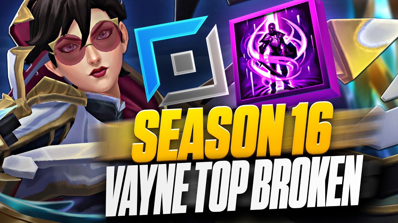 SEASON 16 VAYNE TOP IS ABSOLUTLY INSANE EVERYTHING IS NEW - League of Legends Vayne Commentary