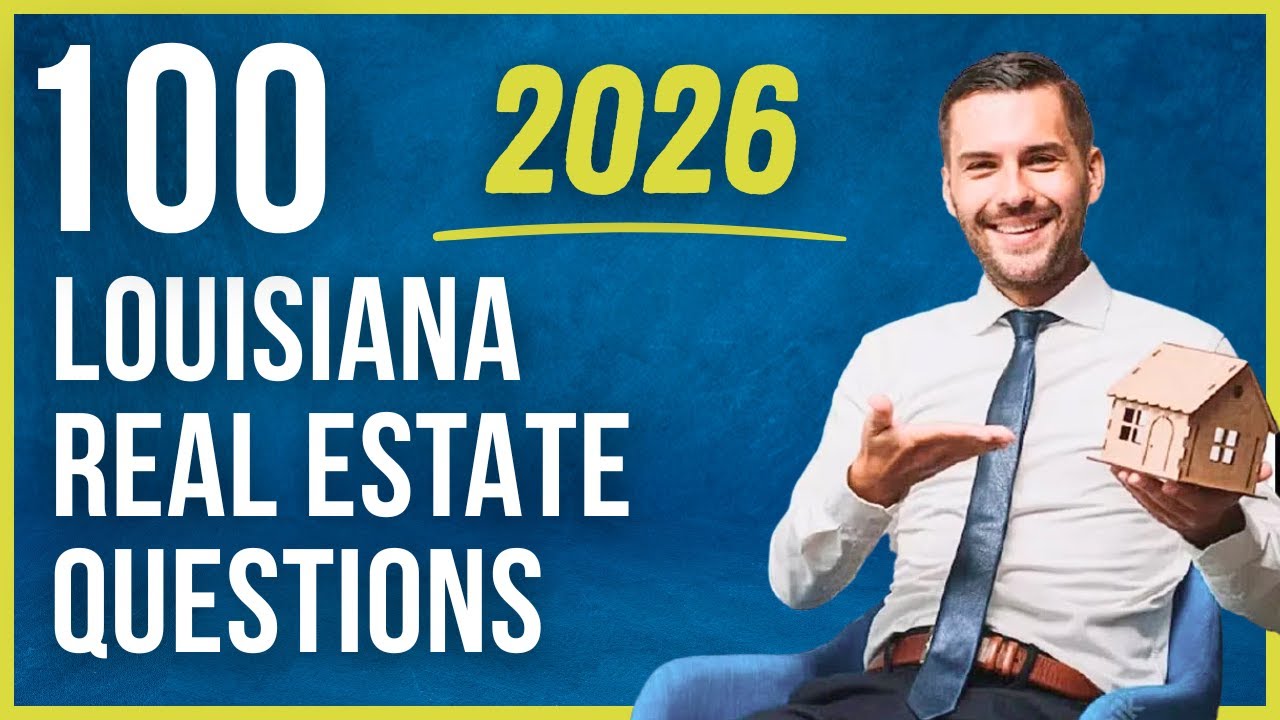 Louisiana Real Estate Exam 2026 (100 Questions with Explained Answers)