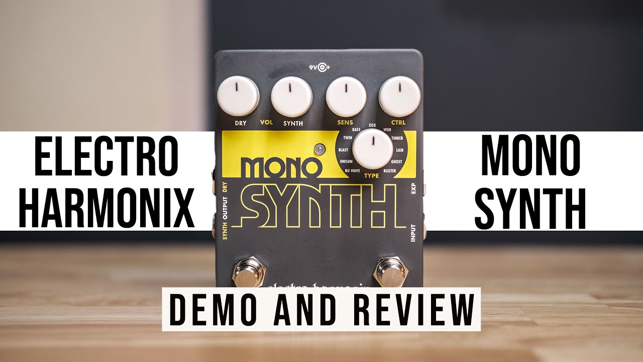 Electro Harmonix Mono Synth Synthesizer Pedal Demo and Review