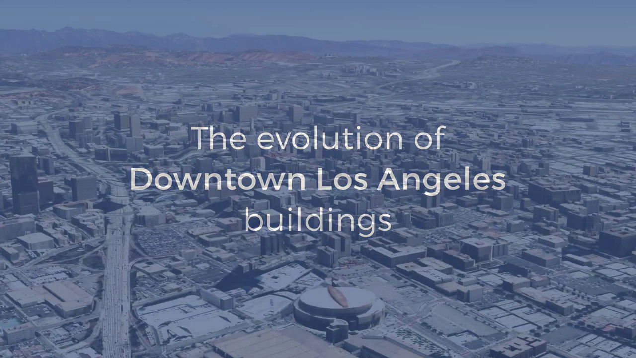 Evolution of Downtown LA