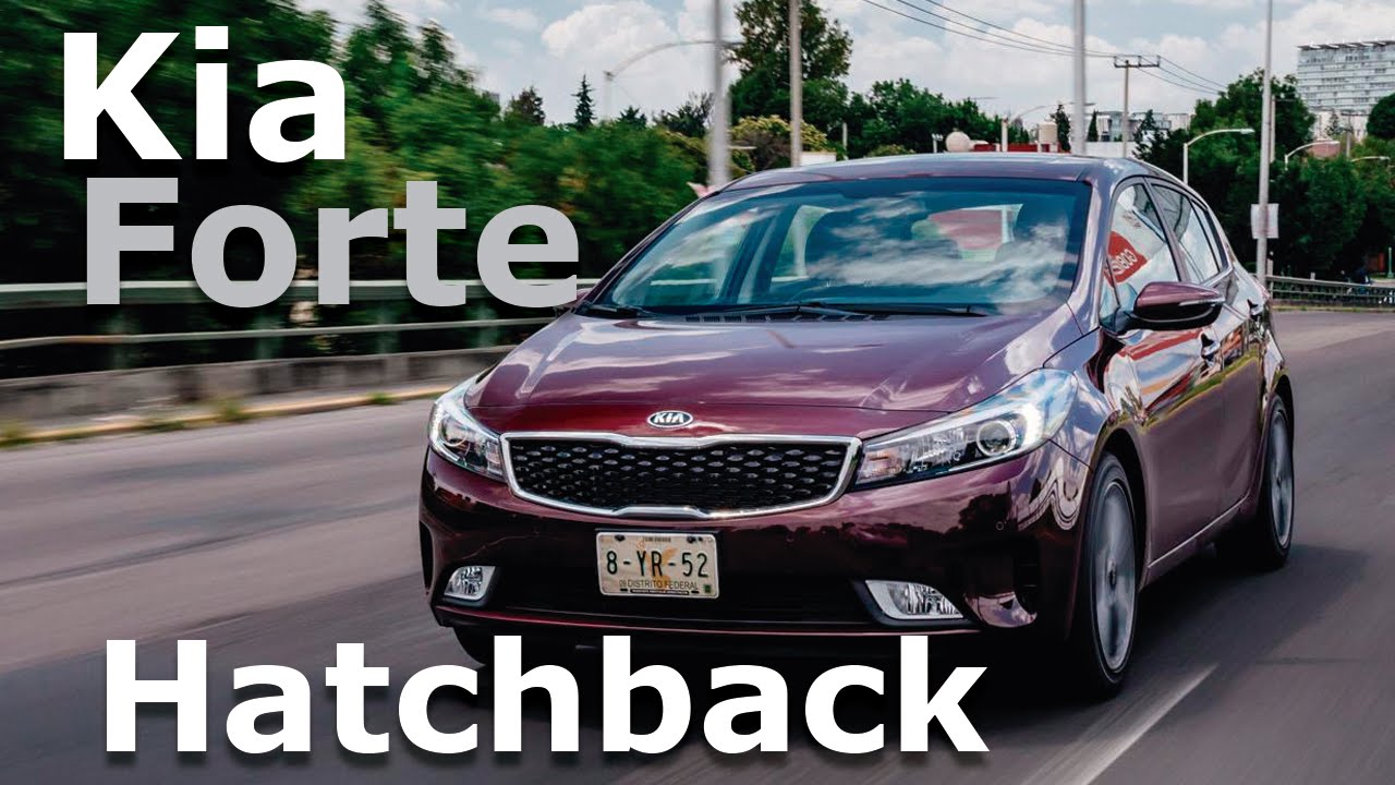 Kia Forte Hatchback 2017 - el dolor de los hatchbacks compactos | Autocosmos