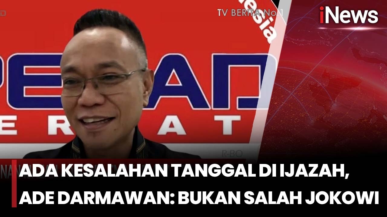 Ada Kesalahan Tanggal di Ijazah, Ade Darmawan: Bukan Salah Jokowi | iNews Room 21/2
