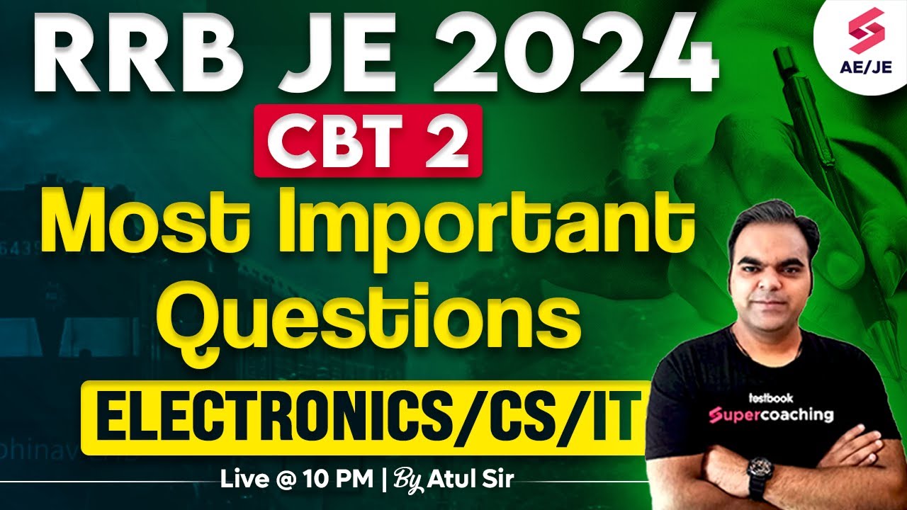 RRB JE | RRB JE 2024 Electronics Classes | RRB JE 2024 Electronics/CS/IT Classes by Atul Sir