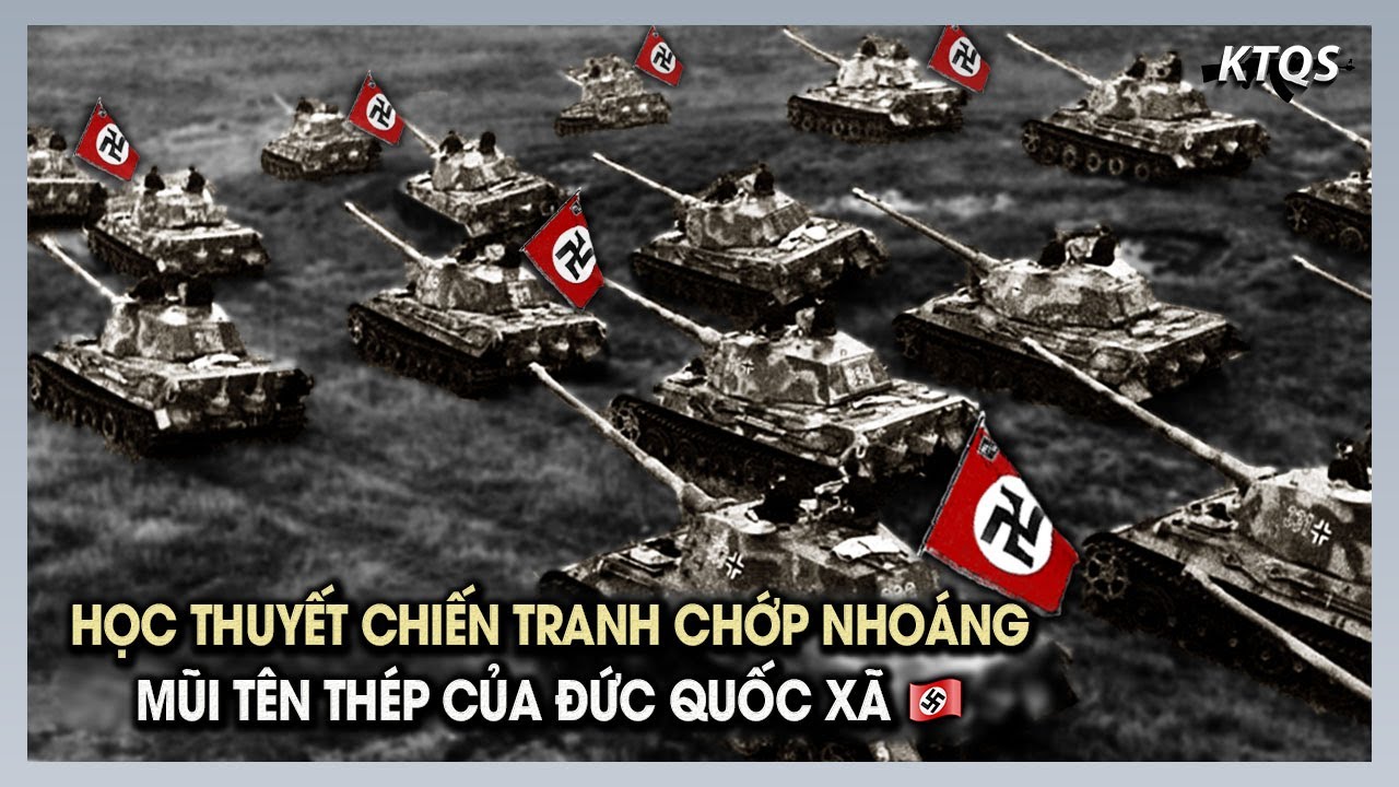 Học Thuyết Blitzkrieg - Tinh Hoa Nghệ Thuật Qu&acirc;n Sự Đức Quốc X&atilde; Trong Đại Chiến Thế Giới Lần Thứ II