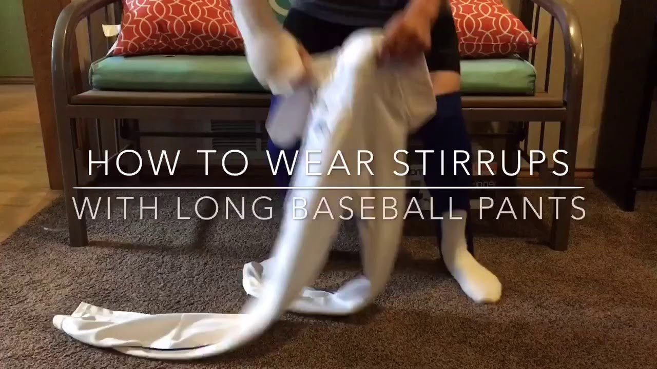 How to wear stirrups with long baseball pants