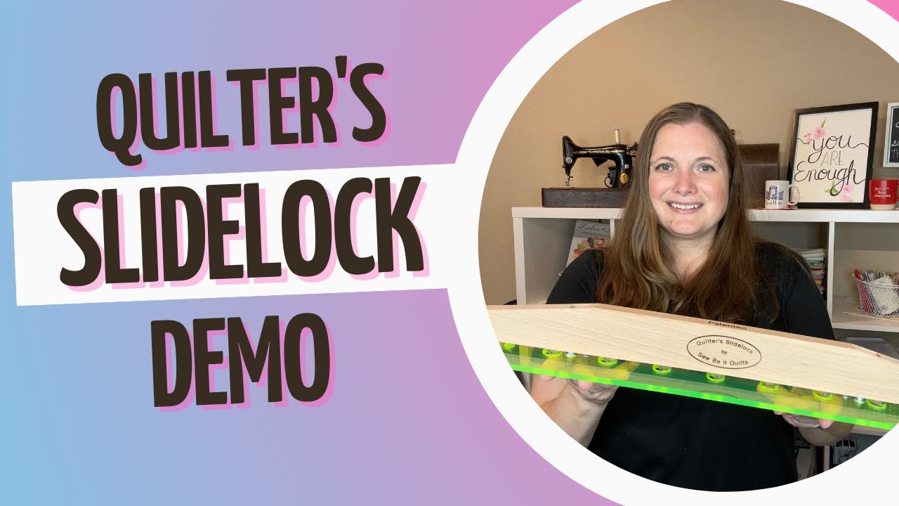 Демонстрация Slidelock от Quilter и как она сделана