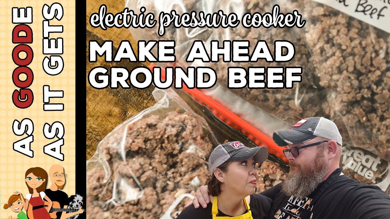 Electric  Pressure Cooker Make Ahead Ground Beef