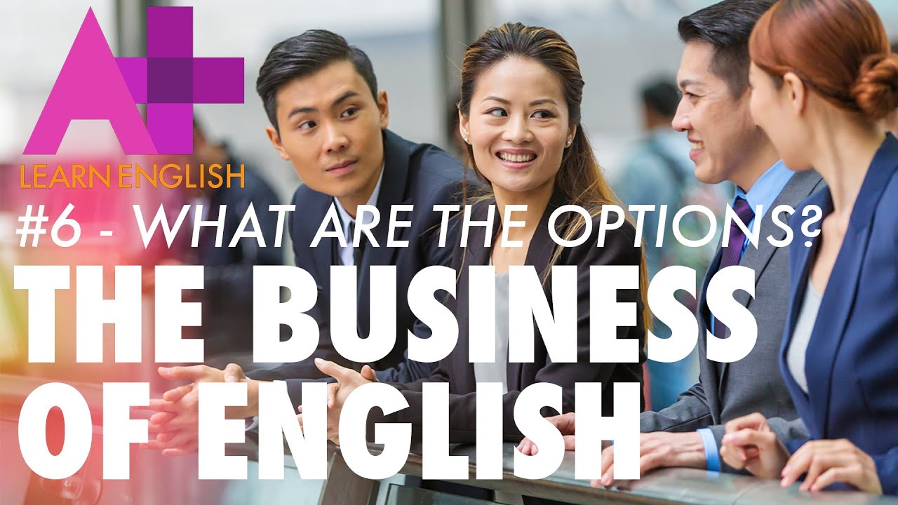 'What are the options?' – options, choices, pros and cons | Business of English #7 | ABC Australia