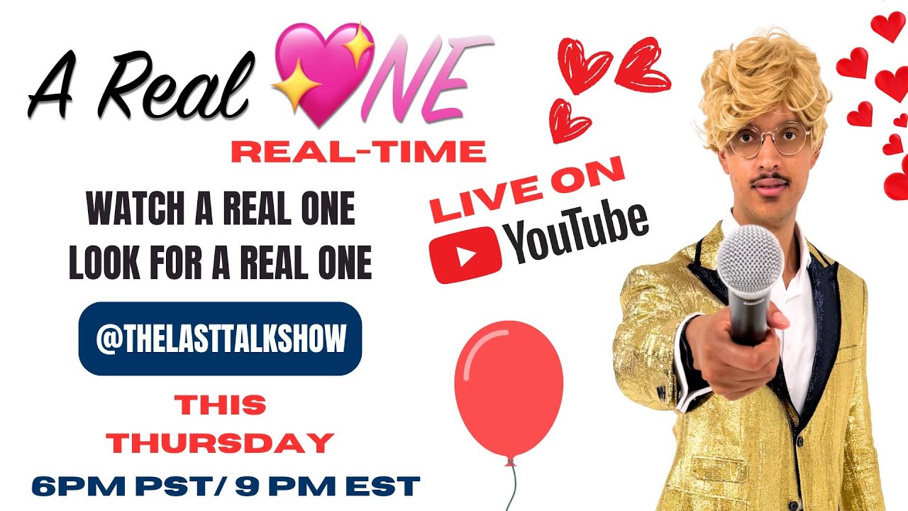 Ep 19: A Real One Real Time Singles Find Love LIVE