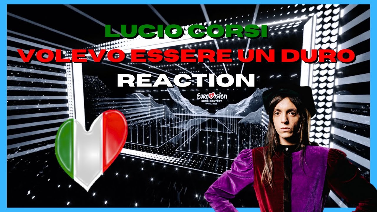 🇮🇹 Lucio Corsi - Volevo Essero Un Duro | Reaction - Eurovision 2025 Italy