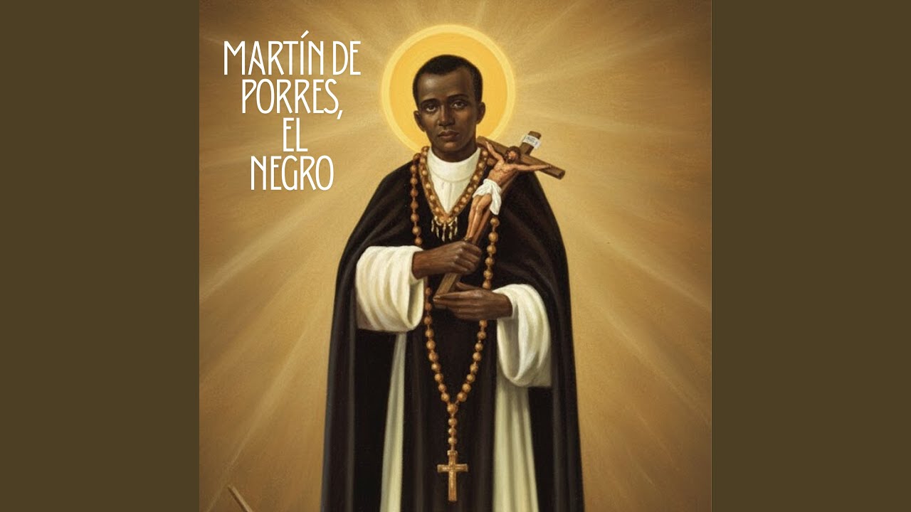 Martín de Porres, el Negro (Pop Latino)