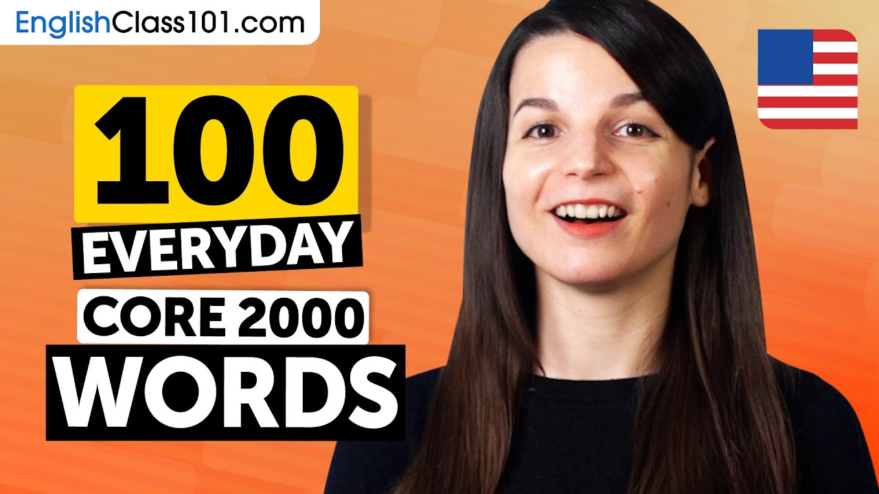 100 Core 2000 Words You&rsquo;ll Actually Use Every Day