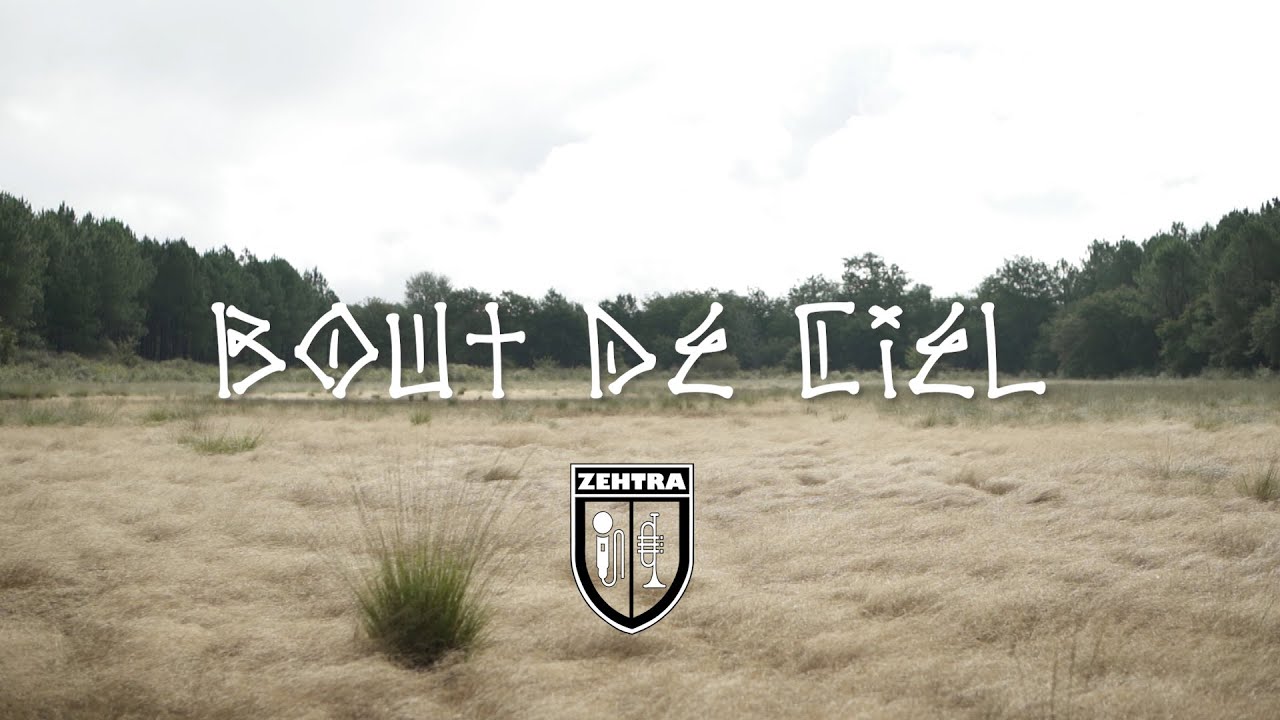 BOUT DE CIEL (Clip officiel ZEHTRA)