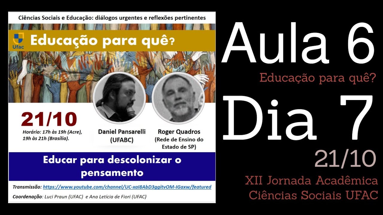 Educa&ccedil;&atilde;o para qu&ecirc;? AULA 6: Educar para descolonizar o pensamento.
