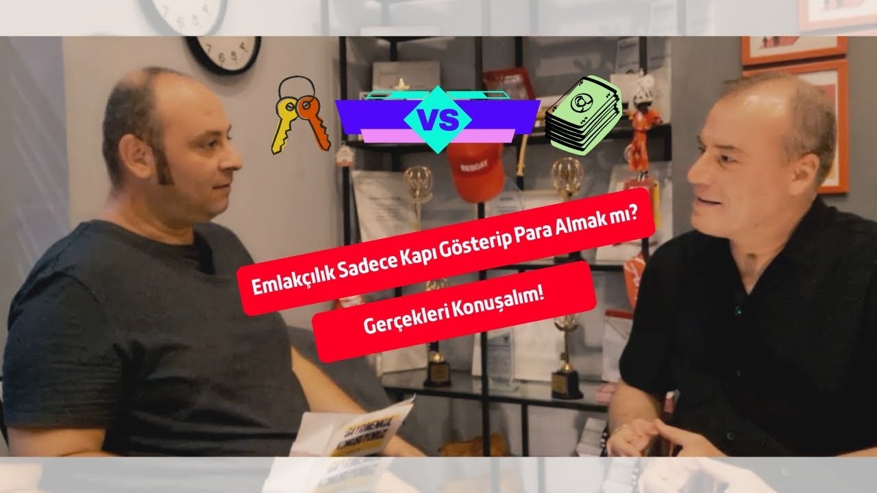 Emlakçılık Sadece Kapı Gösterip Para Almak mı? Gerçekleri Konuşalım!