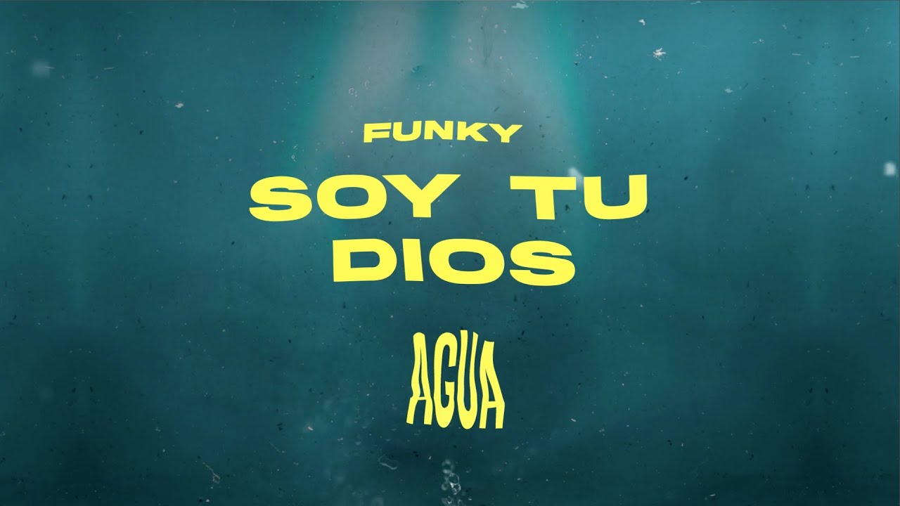 Funky - Soy Tu Dios (Video Lyric)