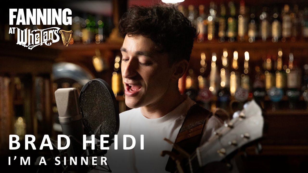 Brad Heidi - I'm A Sinner | Live on Fanning At Whelans