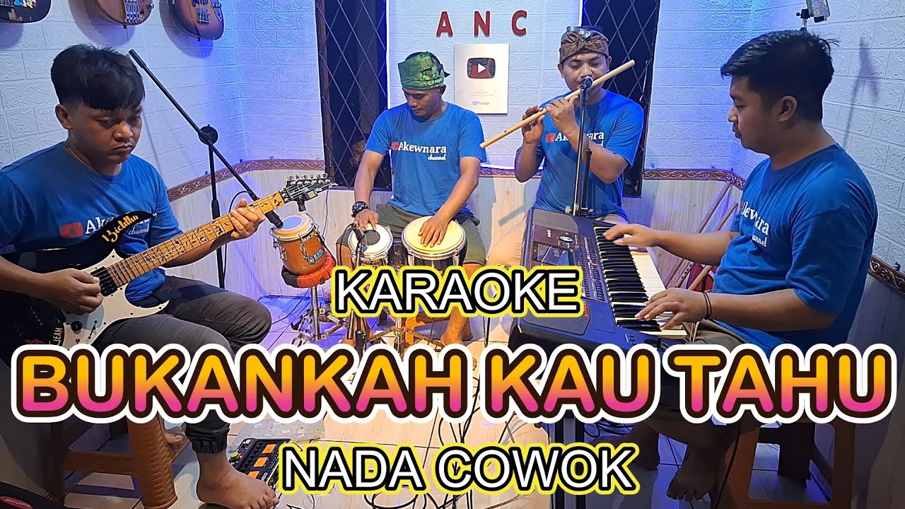 BUKANKAH KAU TAHU KARAOKE NADA COWOK ELVY SUKAESIH