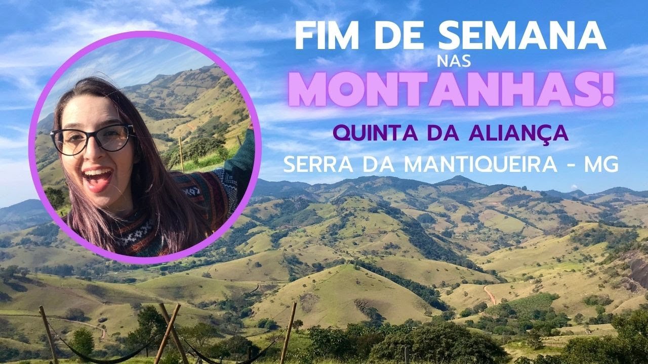 Um fim de semana nas Montanhas | Quinta da Aliança | Serra da Mantiqueira - Minas Gerais