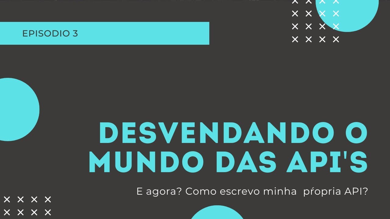 #03 - Desvendando o mundo das API's (Prática de desenvolvimento)