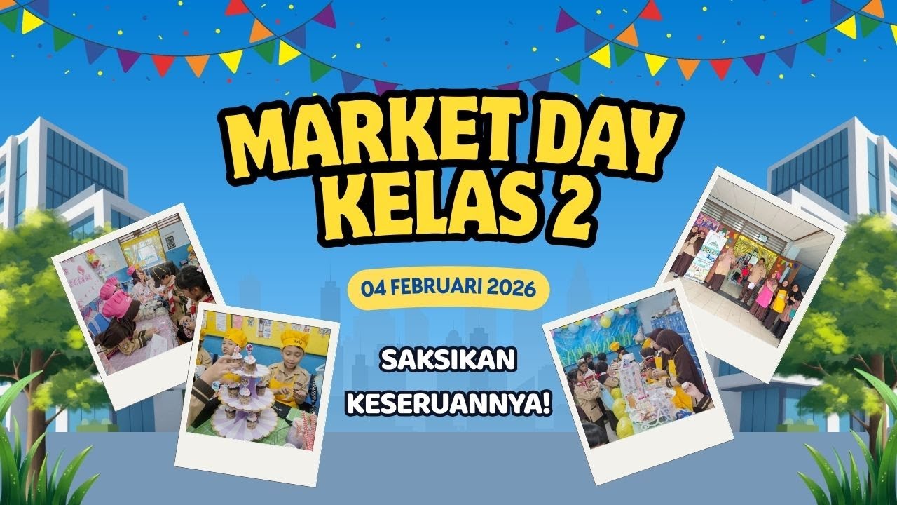 MARKET DAY KELAS 2 SDS ISLAM AT-TAQWA RAWAMANGUN 2026