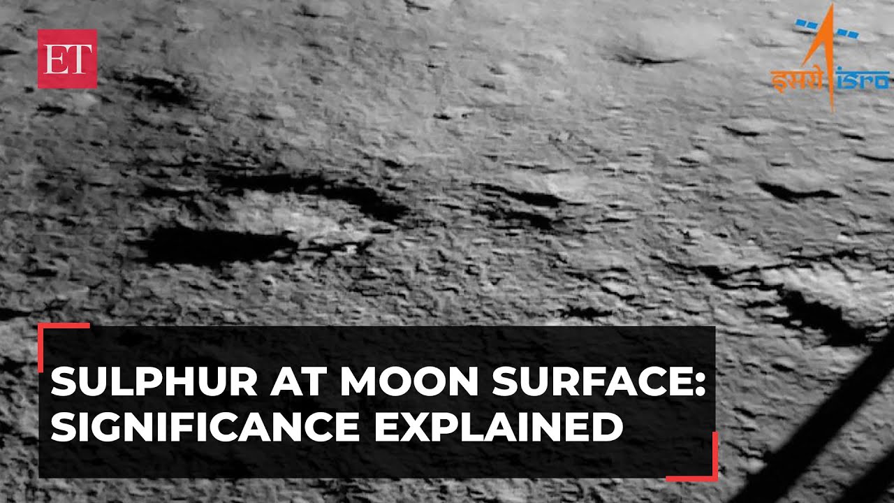 Chandrayaan-3: What is the significance of Sulphur on the lunar surface? ISRO scientist explains