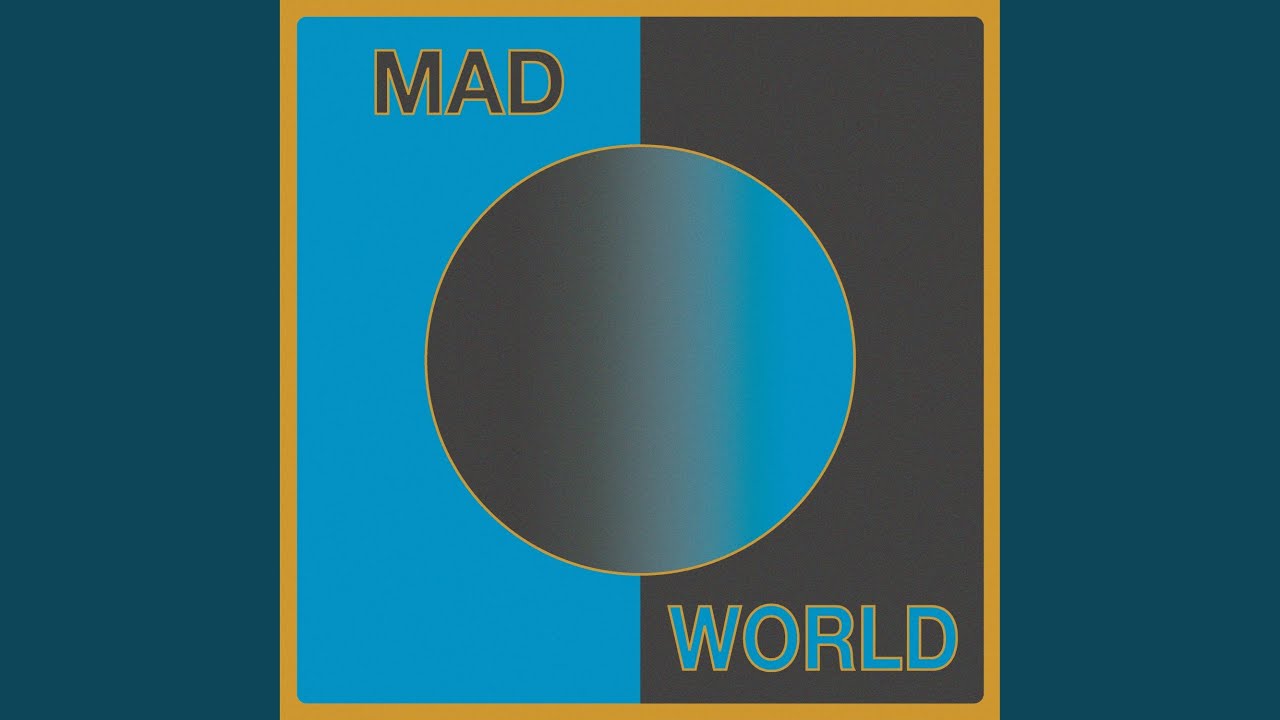 Mad World (feat. Liz Lawrence)