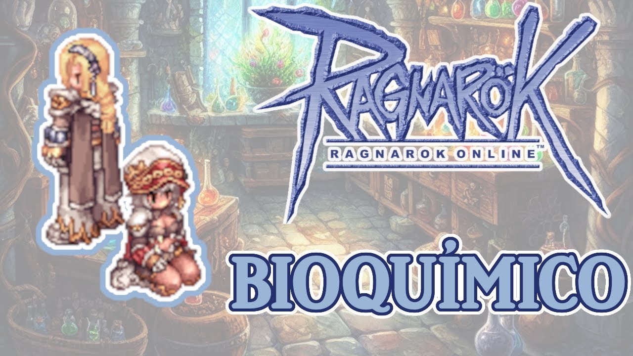 Entendendo O BIOQUÍMICO - Guia Geral da Classe - Comece bem no Ragnarok!