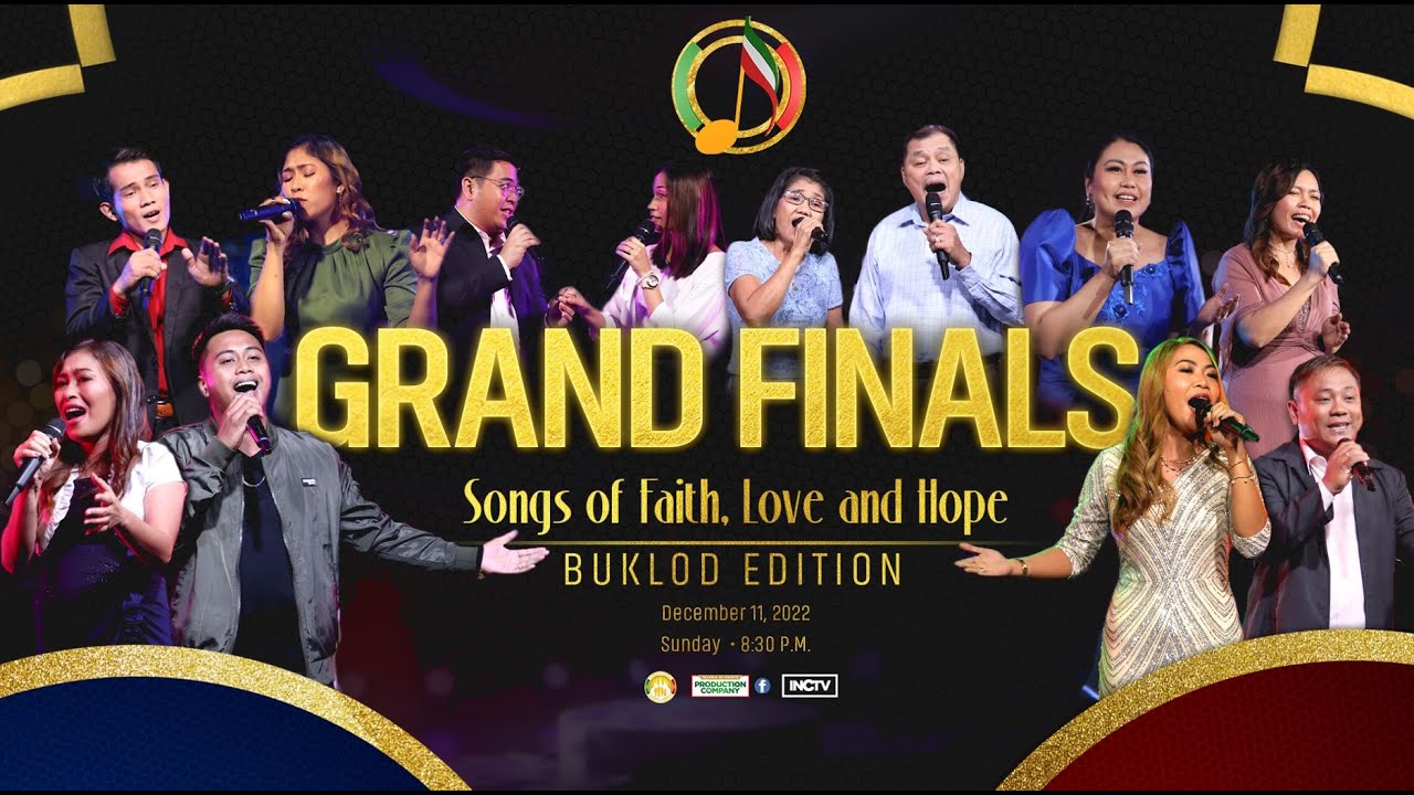 🛑 GRAND FINALS | SONGS OF FAITH, LOVE AND HOPE BUKLOD EDITION 2022 | DEC. 11, 2022 SUN @ 8:30 P.M.