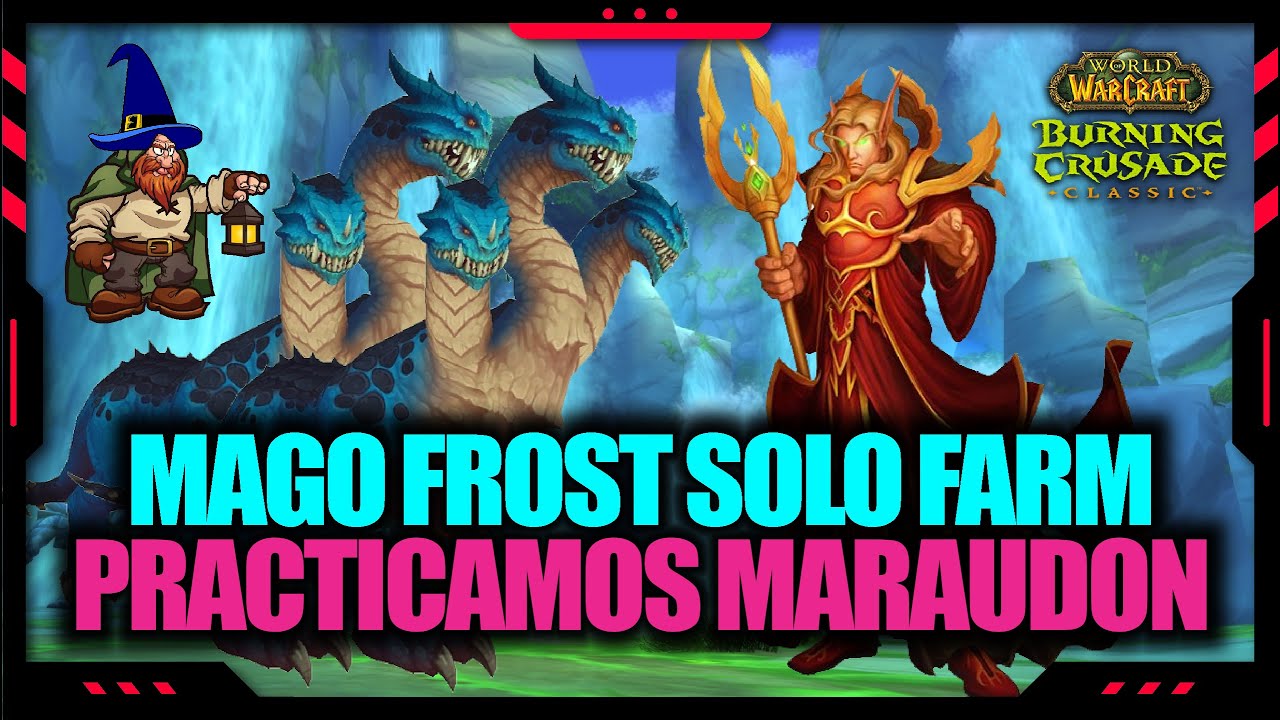 🎙️ MARAUDON SOLO FARM | MAGO FROST | WOW TBC CLASSIC