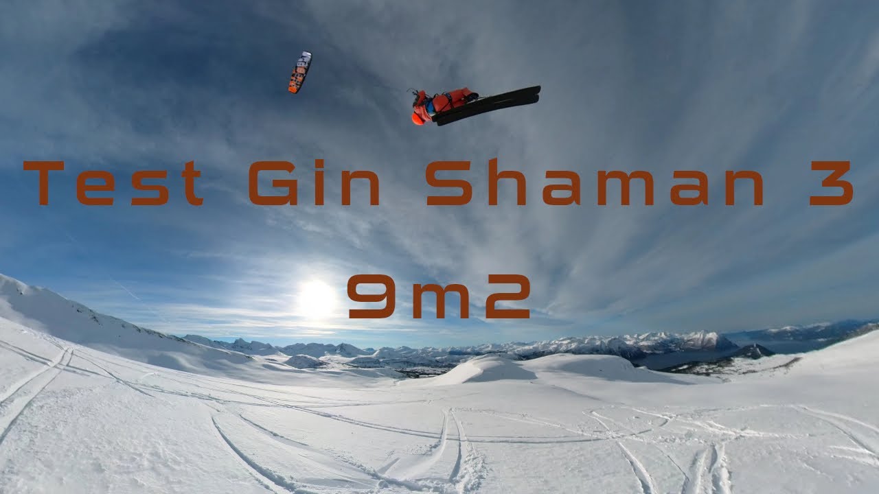 Snowkite - Test Gin Shaman 3 9m2 - Vaksvikfjellet - 09/03/22