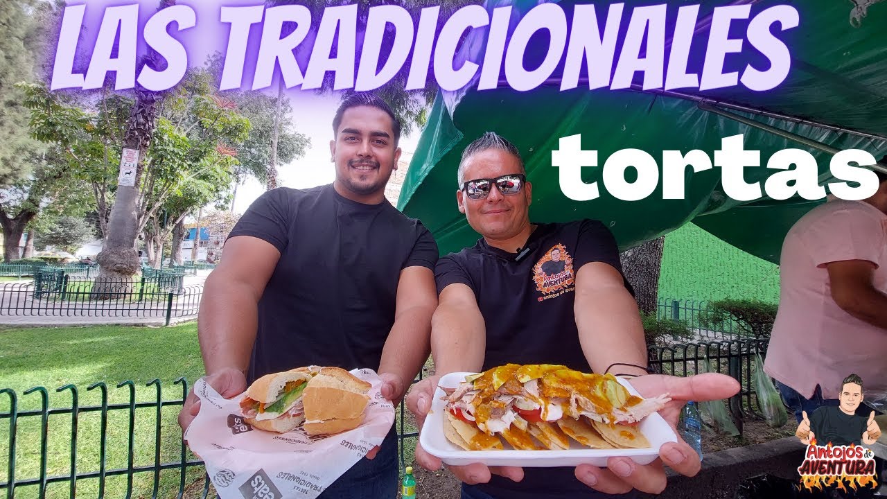 🛑🥪Tortas Las TRADICIONALES⚠️ Camelia 333  parque Hidalgo que comer comida antojos en león Guanajuato