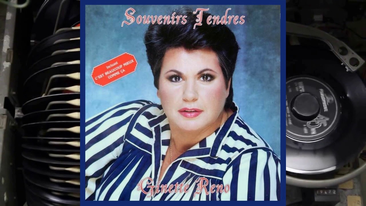 C'est beaucoup mieux comme ça - Ginette Reno (1985)