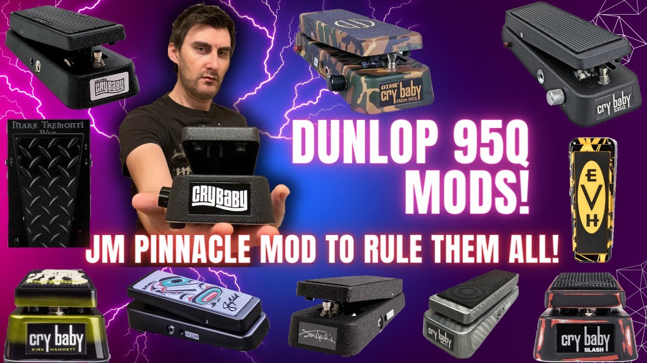Dunlop 95Q Wah MODS!!