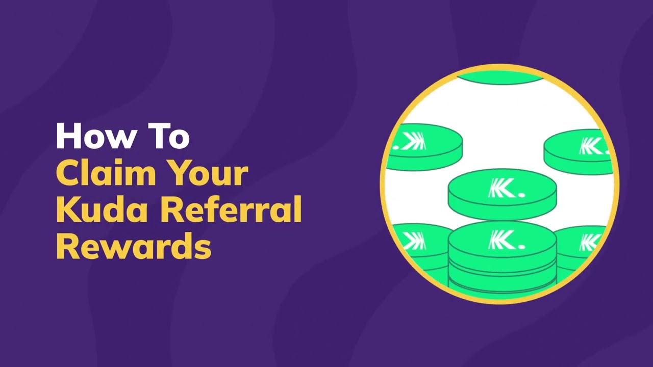 How To Claim Your Referral Rewards On Kuda